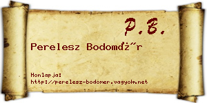 Perelesz Bodomér névjegykártya